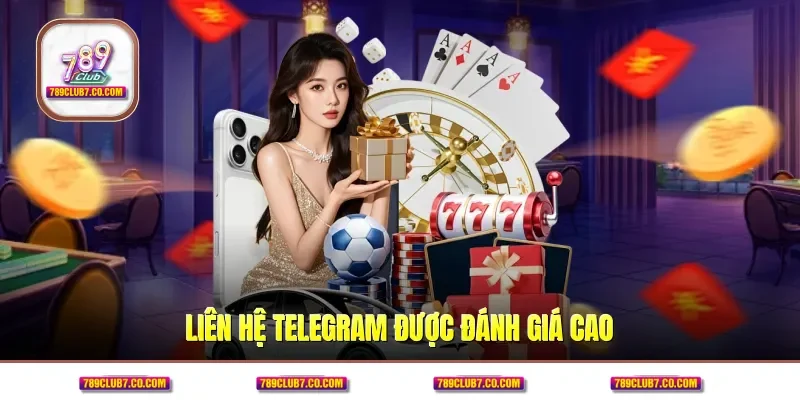 Liên hệ Telegram được đánh giá cao